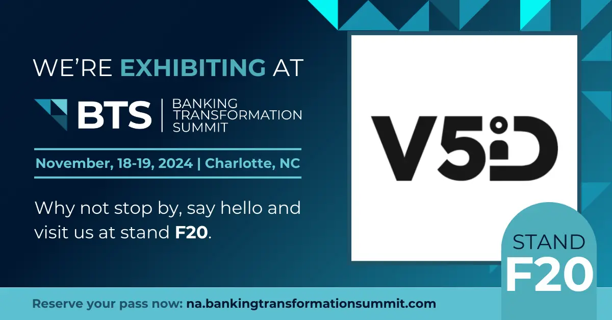 V5iD® to Exhibit at the Banking Transformation Summit 2024